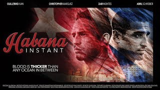 Habana Instant (2015) | Trailer | Pedro Calvo, Jorge Luis de Cabo, Guillermo Iván