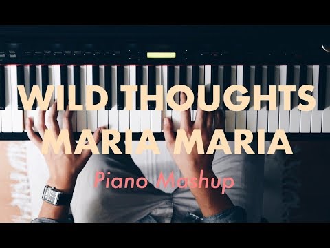 WILD THOUGHTS x MARIA MARIA Piano Cover - DJ Khaled x Santana MASHUP [SHEETS]