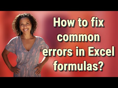 How to fix common errors in Excel formulas?