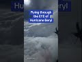 Flying through the EYE of Hurricane Beryl