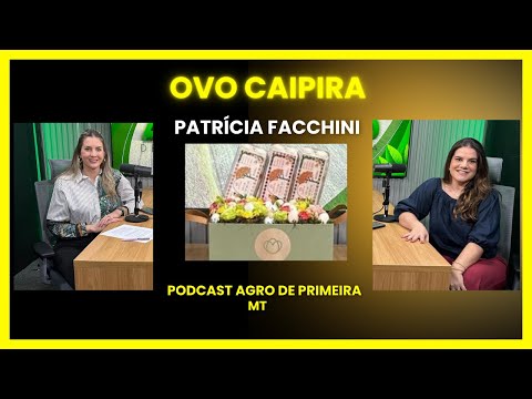 Ovos caipiras: saiba as curiosidades no Agro de Primeira MT