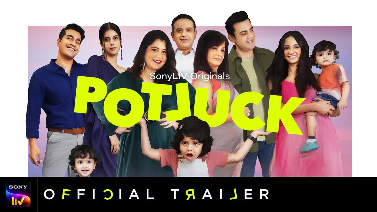 Potluck | Official Trailer | SonyLIV Originals | Streaming Soon