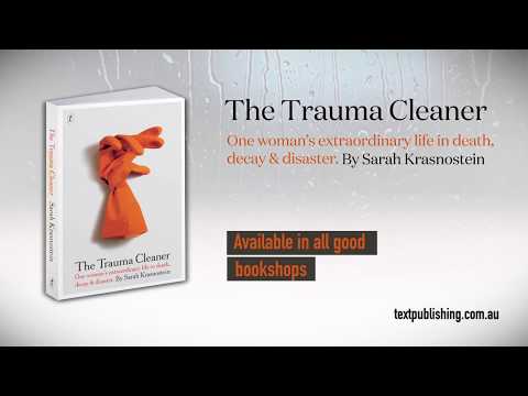 THE TRAUMA CLEANER by Sarah Krasnostein. Release date: 02.10.2017