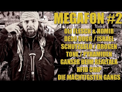 MEGAFON Podcast #02 | Oli Flesch & Homib | Deso Dogg | Israel | Ganser beim Realtalk | uvm.