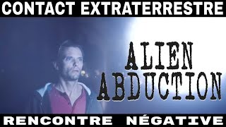 CONTACT EXTRATERRESTRE ALIEN ABDUCTION