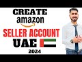 Create Amazon Seller Account 2024 | How to Sell on Amazon UAE Individual Account (Step By Step)