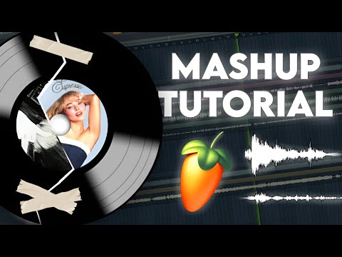 How to make a mashup in fl studio 2026