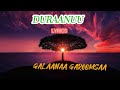 Duraanuu Lyrics Galaanaa Gaaromsaatin