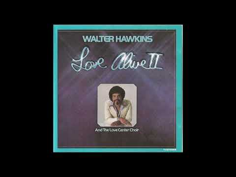 Walter Hawkins And The Love Center Choir - Love Alive II | Full Album (1978)