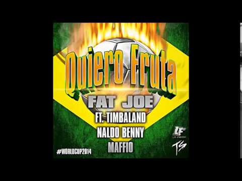 Fat Joe Ft. Timbaland, Naldo Benny Maffio - Quiero Fruta