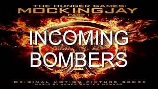 8. Incoming Bombers (The Hunger Games: Mockingjay - Part 1 Score) - James Newton Howard