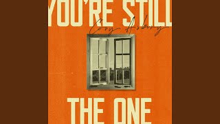You're Still The One