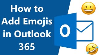 How to Add Emojis to Outlook in 2023