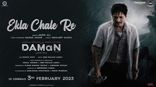 Ekla Chale Re - DAMaN (In Hindi) | Javed Ali | Gaurav Anand | Babushaan | In Cinemas 3rd February
