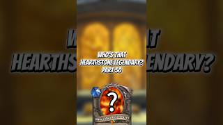 Who's that Hearthstone Legendary? Part 50 #hearthstone #shorts #youtubeshorts