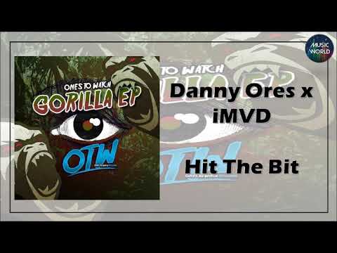 Danny Ores x iMVD - Hit The Bit