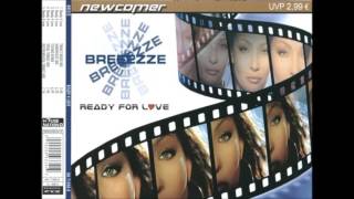 Breeezze ‎– Ready For Love (Hardhouse Mix)