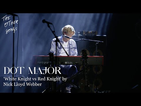 "White Knight vs Red Knight" by Nick Lloyd Webber, performed by London Grammar’s Dot Major
