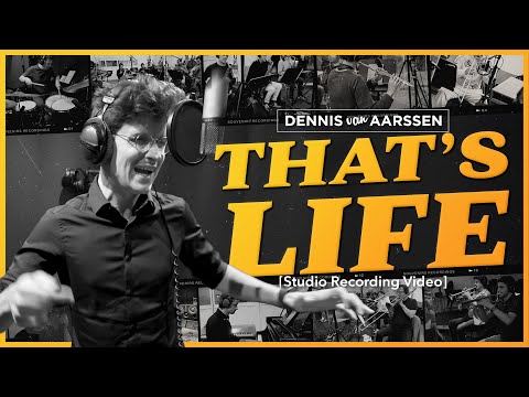 That's Life - Dennis van Aarssen [Official Studio Recording Clip]