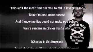 The Weeknd Ft. Ed Sheeran - Dark Times Lyrics