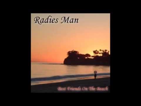Radies Man - She Loves Another and I Cry
