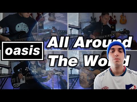 All Around The World - Oasis (Cover)