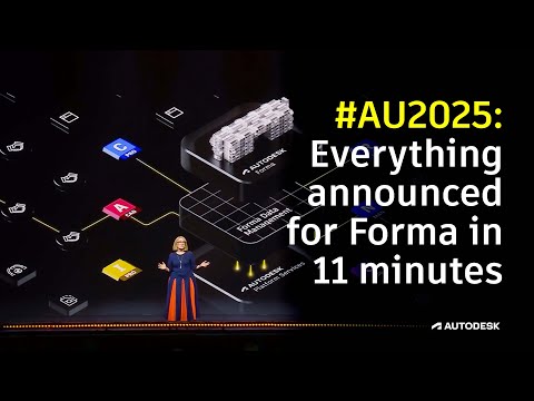#AU2025: Everything announced for Forma in 11 minutes