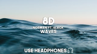 Normani &amp; 6LACK - Waves (8D Audio)