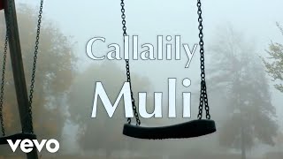 Callalily - Muli [Lyric Video]