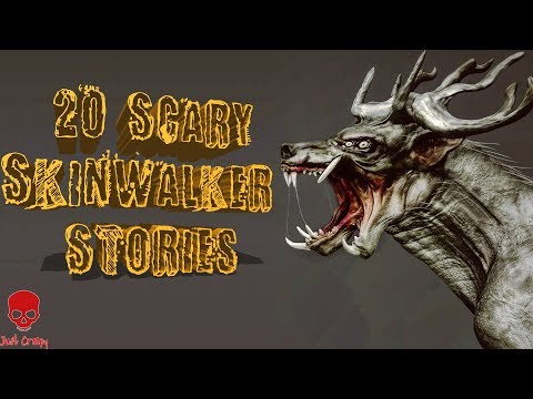 20 Scary Skinwalker Stories | Cryptid Collection, Skinwalkers, Wendigos Compilation