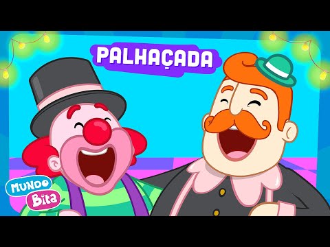 Mundo Bita - Palhaçada