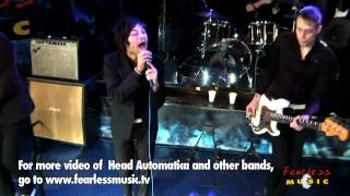 Head Automatica - Lying Through Your Teeth - Live On Fearless Music HD