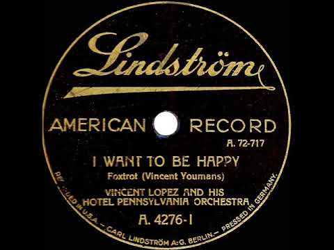 1925 HITS ARCHIVE: I Want To Be Happy - Vincent Lopez (instrumental)