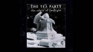 The Tea Party - Walk with me