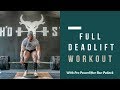 FULL DEADLIFT WORKOUT — BEN POLLACK