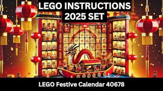LEGO INSTRUCTIONS: Build the FESTIVE Lunar New Year Calendar 40678 – Celebrate Traditions! 2025 SET