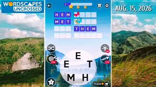 Wordscapes Uncrossed Daily Puzzle August 15, 2026 gameplay | Answers | Solutions