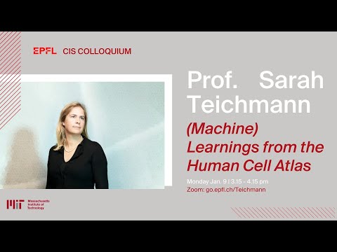 CIS - Colloquium - by Prof. Sarah Teichmann