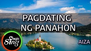 [MAGICSING Karaoke] AIZA_PAGDATING NG PANAHON karaoke | Tagalog