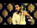 Raag Hindol - Sabir Khan - Raag & Ritu (Samved Project)