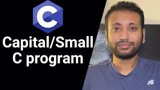 C programming Bangla Tutorial 5.75 : capital/small তা নির্ণয়ের জন্য C program