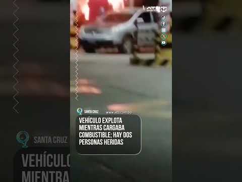 Vehículo explota mientras cargaba combustible; hay dos personas heridas