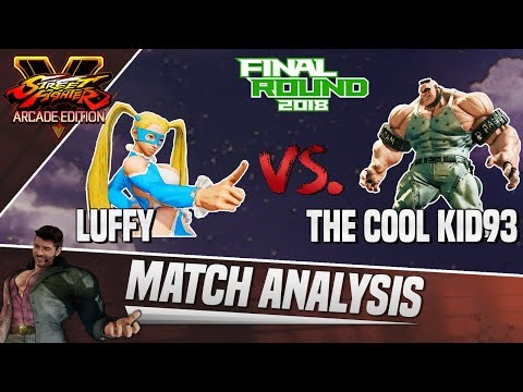 SFV AE Match Analysis: Final Round 2018 - Luffy vs. The Cool Kid93
