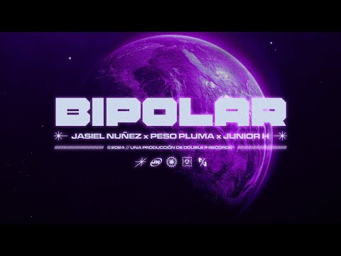 Bipolar - Jasiel Nuñez ,Peso Pluma, Junior H (Lyric Video)