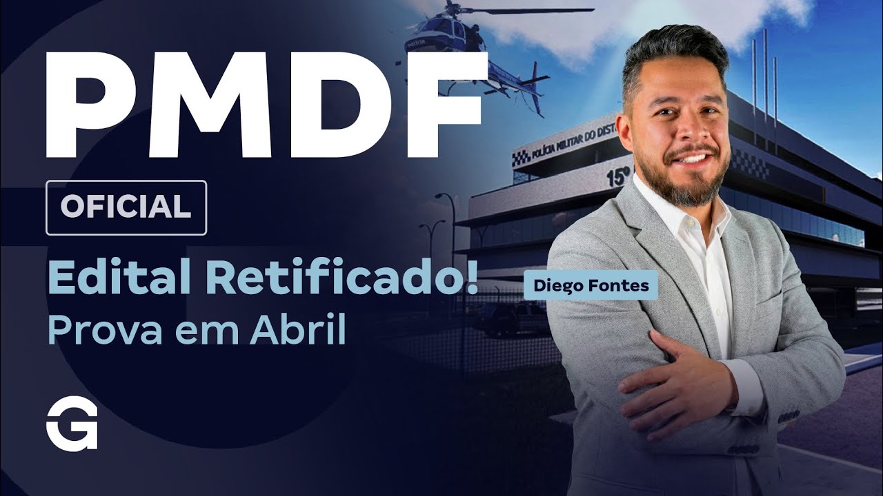 Concurso PMDF Oficial: Edital Retificado! Prova em Abril