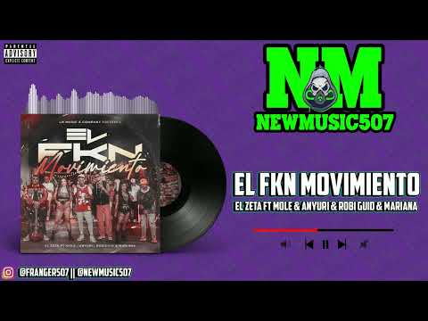 Lh Ft El Zeta & Mole & Anyuri & Robi Guid & Mariana - El Fkn Movimiento (Audio)