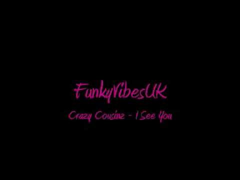 Crazy Cousinz - I See You (Feat. Kimona)