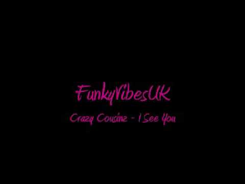 Crazy Cousinz - I See You (Feat. Kimona)