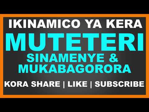Ikinamico ya kera: Madamu Muteteri, Bwana Sinamenye na Mukabagorora
