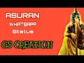 Asuran Mass WhatsApp Status Gs Creation